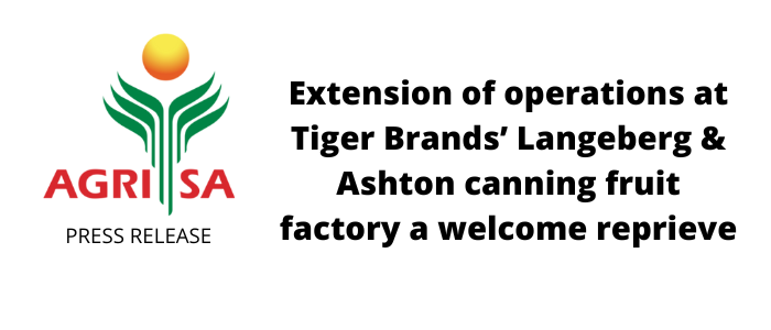 Extension of operations at Tiger Brands’ Langeberg & Ashton canning fruit factory a welcome reprieve